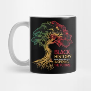 Honoring The Past Inspiring The Future Black History Month Mug